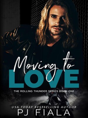 cover image of Moving to Love: the Rolling Thunder Series, #1
